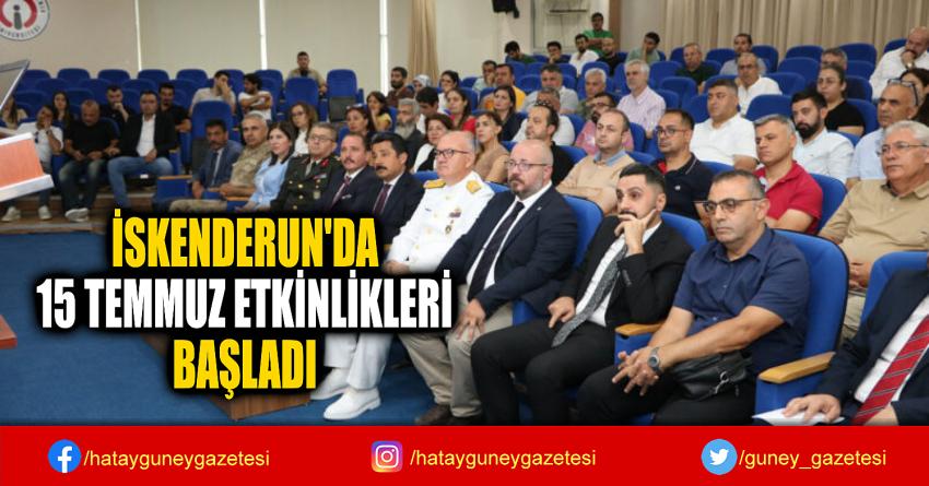 İSKENDERUN'DA  15 TEMMUZ ETKİNLİKLERİ  BAŞLADI