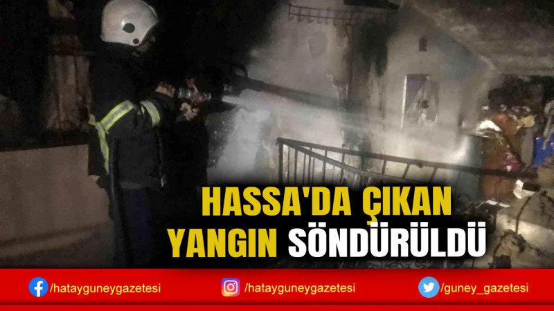 HASSA'DA ÇIKAN YANGIN SÖNDÜRÜLDÜ