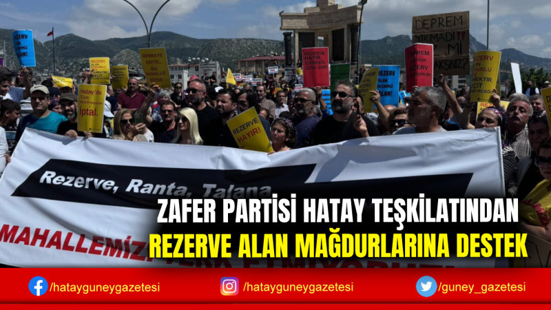 ZAFER PARTİSİ HATAY TEŞKİLATINDAN REZERVE ALAN MAĞDURLARINA DESTEK