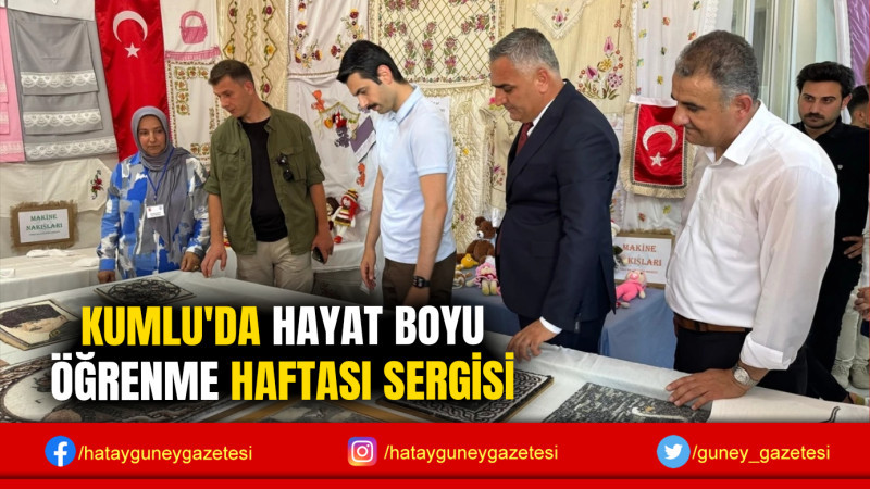 KUMLU'DA HAYAT BOYU ÖĞRENME HAFTASI SERGİSİ