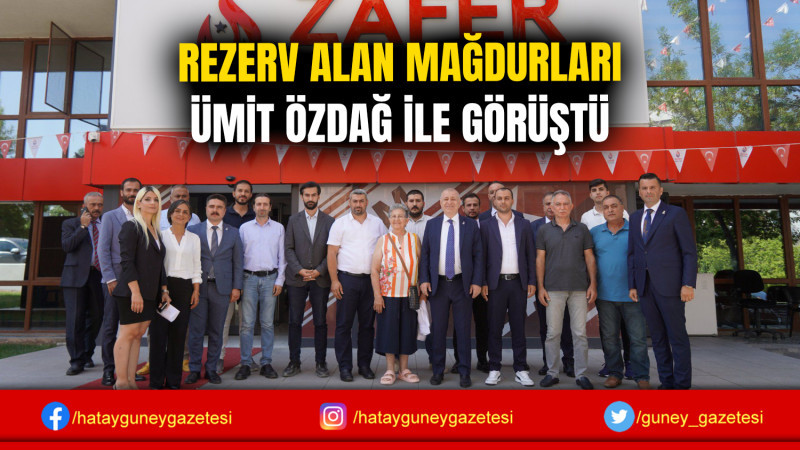 REZERV ALAN MAĞDURLARI ÜMİT ÖZDAĞ İLE GÖRÜŞTÜ