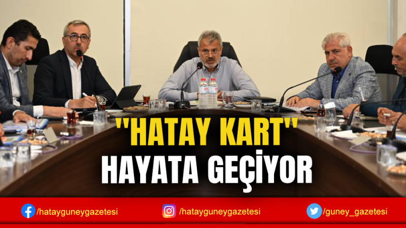 ''HATAY KART'' HAYATA GEÇİYOR