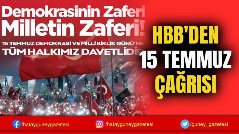 HBB'DEN 15 TEMMUZ ÇAĞRISI