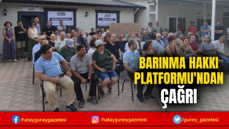 BARINMA HAKKI PLATFORMU'NDAN TOPLANTI ÇAĞRISI