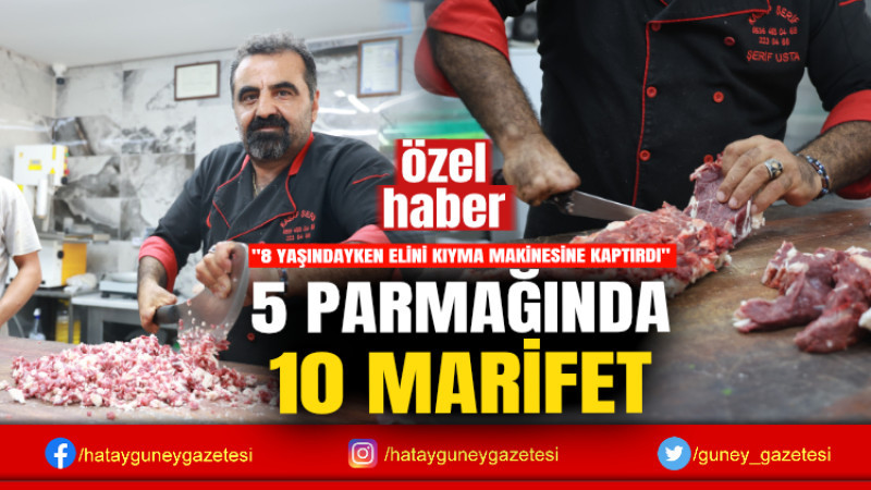 5 PARMAĞINDA 10 MARİFET