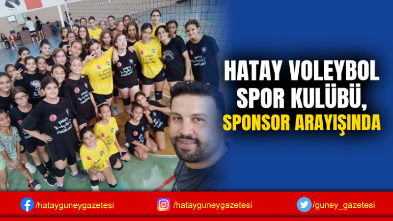 HATAY VOLEYBOL SPOR KULÜBÜ, SPONSOR ARAYIŞINDA