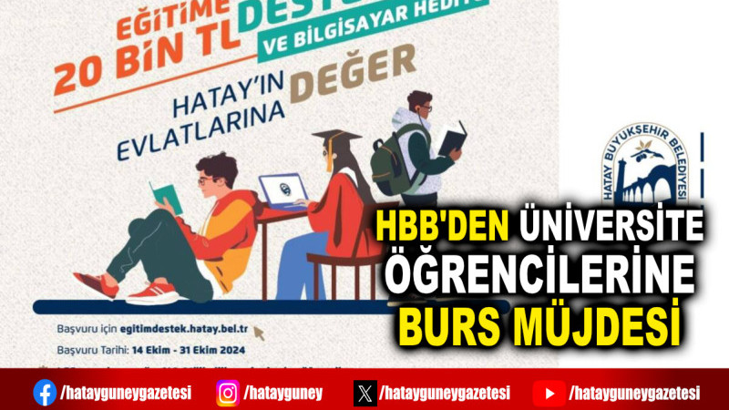 HBB'DEN ÜNİVERSİTE ÖĞRENCİLERİNE BURS MÜJDESİ