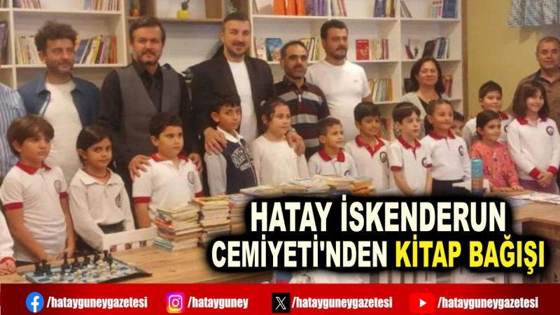 HATAY İSKENDERUN CEMİYETİ'NDEN KİTAP BAĞIŞI