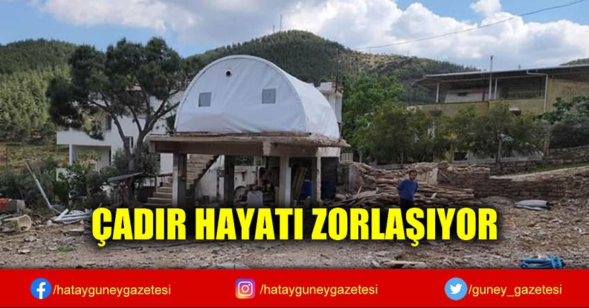 ÇADIR HAYATI ZORLAŞIYOR