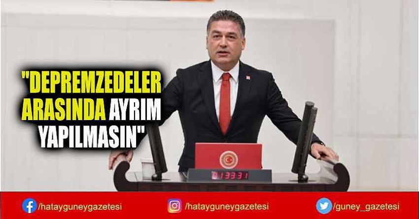 ''DEPREMZEDELER ARASINDA AYRIM YAPILMASIN''