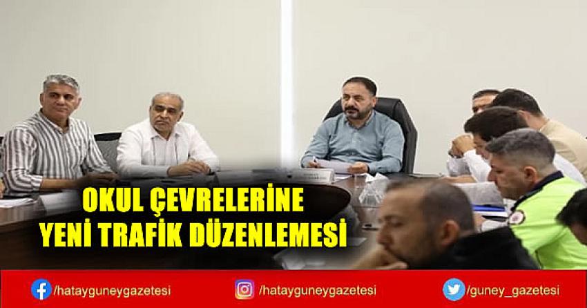 OKUL ÇEVRELERİNE YENİ TRAFİK DÜZENLEMESİ