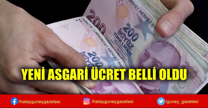 YENİ ASGARİ ÜCRET BELLİ OLDU