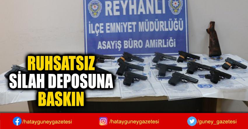 RUHSATSIZ  SİLAH DEPOSUNA  BASKIN