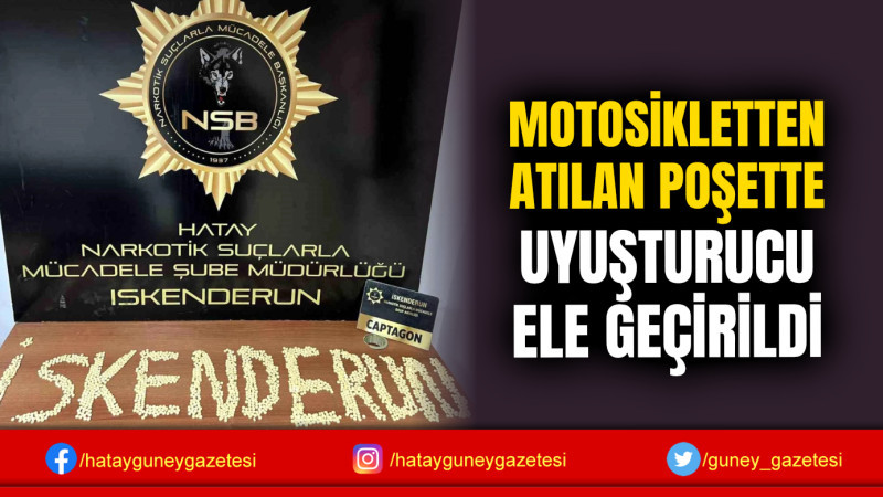 MOTOSİKLETTEN ATILAN POŞETTE UYUŞTURUCU ELE GEÇİRİLDİ