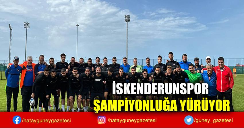 İSKENDERUNSPOR ŞAMPİYONLUĞA YÜRÜYOR